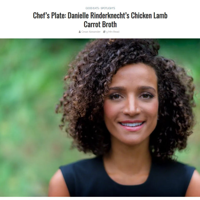 Chef’s Plate: Danielle’s Chicken Lamb Carrot Broth